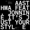 Aasthma – It’s Just Your Style (Monkeytown)