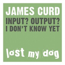 James_Curd--Input_Output_I_Dont_Know_Yet-(LMD043)-WEB-2011-dh