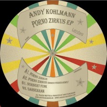 Andy_Kohlmann_-_Porno_Zirkus_EP-(Lordag031)-WEB-2011-HQEM