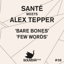 Sante_Meets_Alex_Tepper-Bare_Bones-(SOUVENIRPLUS09)-WEB-2011-320