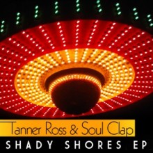 Tanner-Ross-Soul-Clap-Shady-Shores-EP-300x300