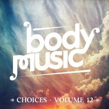 1368020221_body_music_-_choices_vol._12