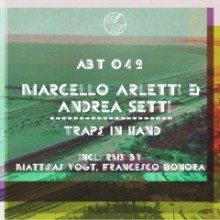 Marcello-Arletti-Andrea-Setti-Traps-In-Hand-ABT042-240x240