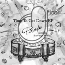 Pirupa-–-Time-To-Get-Down-D-FLOOR-Music-240x240