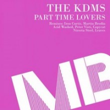 The-KDMS-Part-Time-Lovers-Remixes-MB2033-240x240