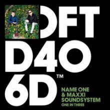 Name-One-Maxxi-Soundsystem-–-One-In-Three-240x240