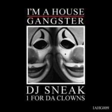 DJ-Sneak-–-1-For-Da-Clowns-IAHG009-240x240