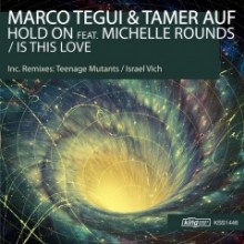 Marco-Tegui-Tamer-Auf-Michelle-Rounds-–-Hold-On-–-Is-This-Love-KSS1446-240x240