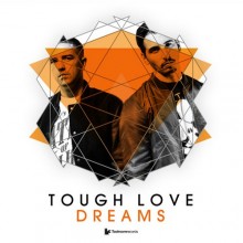 Tough-Love-–-Dreams