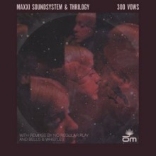 Maxxi-Soundsystem-Thrilogy-300-Vows-300x300