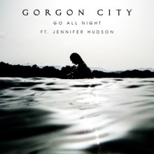 Gorgon-City-–-Go-All-Night