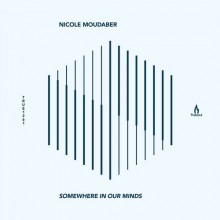 Nicole-Moudaber-–-Somewhere-in-Our-Minds
