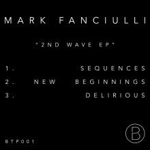 Mark Fanciulli  2nd Wave EP [BTP001]