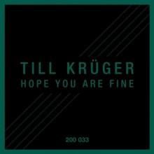 Till Kruger  Hope You Are Fine [200033] 2016