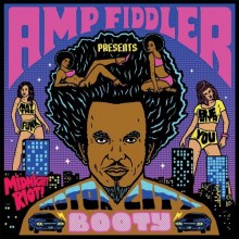 Amp Fiddler – Motor City Booty [MIDRIOTMCB001] 2016