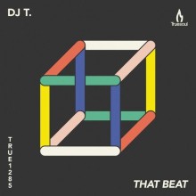 DJ T.  That Beat [TRUE1285]