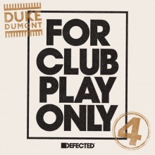 Duke Dumont  For Club Play Only, Part 4 [DFTD498D] 2016