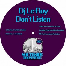 Dj Le-Roy  Dont Listen [SSHM0020] 2016