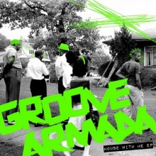 Groove Armada  House With Me EP [SNATCH078] 2016