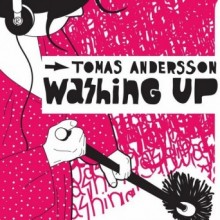 Tomas Andersson  Washing Up [5025425523632] 2016