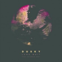 Dusky–Long-Wait-feat.-Solomon-Grey