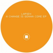 Lapien  A Change Is Gonna Come [REKIDS093]