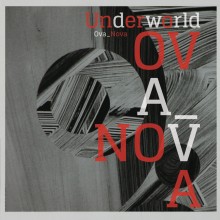 Underworld  Ova Nova (Remix)