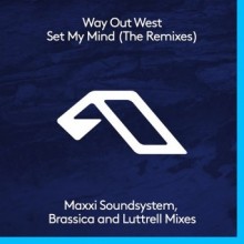 Way-Out-West-–-Set-My-Mind-The-Remixes