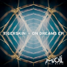 Tigerskin-–-On-Dreams-MIOLI042