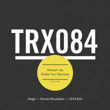 Sharam Jey  Shake Your (Remixes) [TRX084/01Z]