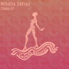 Mihalis Safras  Chaka EP [CAJ422]