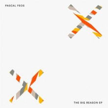 Pascal-FEOS-The-Big-Reason-EP-BEDDIGI126