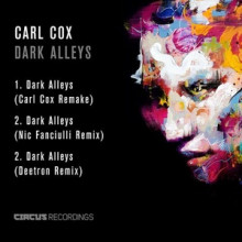 Carl-Cox-Dark-Alleys-CIRCUS096