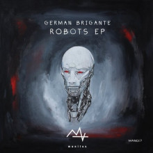 German Brigante - Robots EP (Manitox)