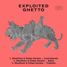 Moullinex, Felipe Gordon - Contrabando (Exploited Ghetto)