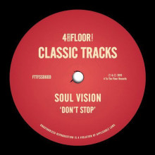 Soul Vision - Don’t Stop (4 To The Floor)