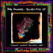Dale Howard - Headcase (Desert Hearts)