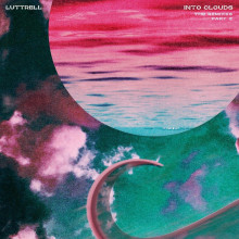 Luttrell - Into Clouds (The Remixes/Part 2) (Anjunadeep)
