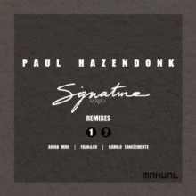 Paul Hazendonk – Signature Series – Remixes Part 1 