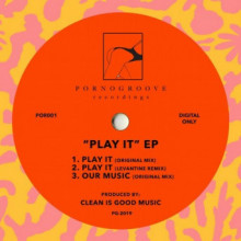Clean is Good - Play It (Pornogroove)