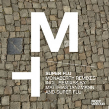 Super Flu - Monaberry Remixes (Moon Harbour)