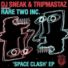 DJ Sneak, Tripmastaz, Rare Two Inc. - Space Clash EP (Cuttin’ Headz)