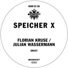 Florian Kruse, Julian Wassermann - Orust (Kompakt Extra)