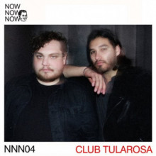 Club Tularosa - Me Me Me presents Now Now Now 04 - Club Tularosa (Me Me Me)
