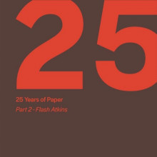 VA - 25 Years of Paper, Pt. 2 by Flash Atkins (Paper)