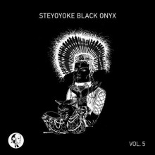 VA - Steyoyoke Black Onyx, Vol. 5 (Steyoyoke)