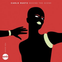 Carlo Ruetz - Behind The Scene (Senso Sounds)