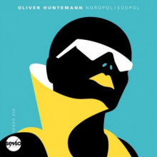 Oliver Huntemann - Nordpol / Südpol (Senso Sounds)