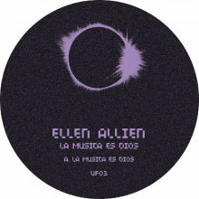 Ellen Allien - La Música Es Dios (UFO Inc.)