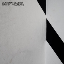 Claro Intelecto - In Vitro - Volume One (Delsin)